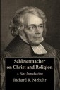 Schleiermacher on Christ and Religion