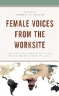 Female Voices from the Worksite