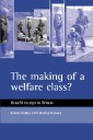 The making of a welfare class?
