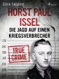 Horst Paul Issel: Die Jagd auf einen Kriegsverbrecher