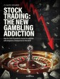 Stock Trading: The New Gambling Addiction