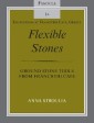 Flexible Stones