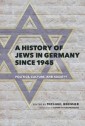 A History of Jews in Germany since 1945