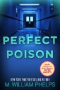 Perfect Poison: A Female Serial Killer's Deadly Medicine