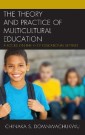 The Theory and Practice of Multicultural Education