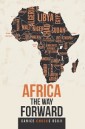Africa the Way Forward
