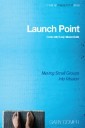 Launch Point: Community Group Mission Guide