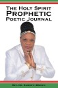The Holy Spirit Prophetic Poetic Journal