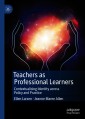 Teachers as Professional Learners