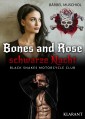 Bones and Rose - schwarze Nacht