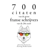700 citaten van de grote Franse schrijvers van de 20e eeuw