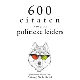 600 citaten van grote politieke leiders