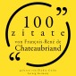 100 Zitate von François-René de Chateaubriand
