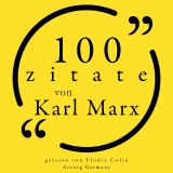 100 Zitate von Karl Marx