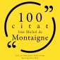 100 citat från Michel de Montaigne