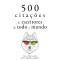 500 citações de escritores de todo o mundo