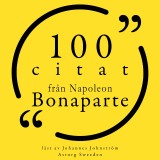 100 citat från Napoleon Bonaparte