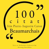 100 citat från Pierre-Augustin Caron de Beaumarchais