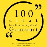 100 citat från Edmond e Jules de Goncourt