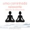 Uma caminhada relaxante: exercício de relaxamento