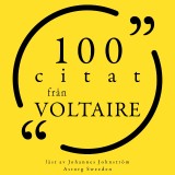 100 citat från Voltaire