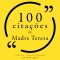 100 citações de Madre Teresa