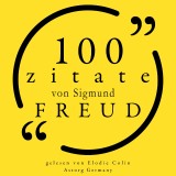 100 Zitate von Sigmund Freud