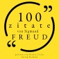 100 Zitate von Sigmund Freud