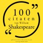 100 citaten van William Shakespeare