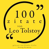100 Zitate von Leo Tolstoi