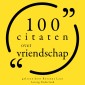 100 citaten over vriendschap