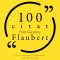 100 citat från Gustave Flaubert
