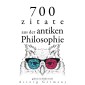 700 Zitate aus der alten Philosophie
