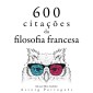 600 citações da filosofia francesa