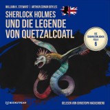 Sherlock Holmes und die Legende von Quetzalcoatl