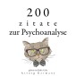 200 Zitate über Psychoanalyse