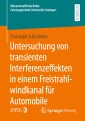 Untersuchung von transienten Interferenzeffekten in einem Freistrahlwindkanal für Automobile