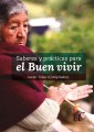 Saberes y prácticas para el buen vivir