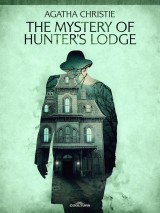 The Mystery of Hunter´s Lodge