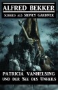 Patricia Vanhelsing und der See des Unheils