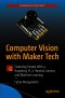 Computer Vision with Maker Tech