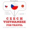 Cesko - vietnamstina: Pro cestování