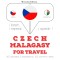 Cesko - malgasstina: Pro cestování
