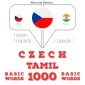 Cestina - tamilstina: 1000 základních slov