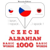 Cesko - albánstina: 1000 základních slov
