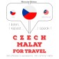 Cesky - Malay: Pro cestování
