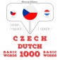 Cesko - nizozemstina: 1000 základních slov