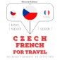 Cesko - francouzsky: Pro cestování
