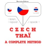 Czech - Thaï: kompletní metoda