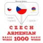 Cestina - arménstina: 1000 základních slov